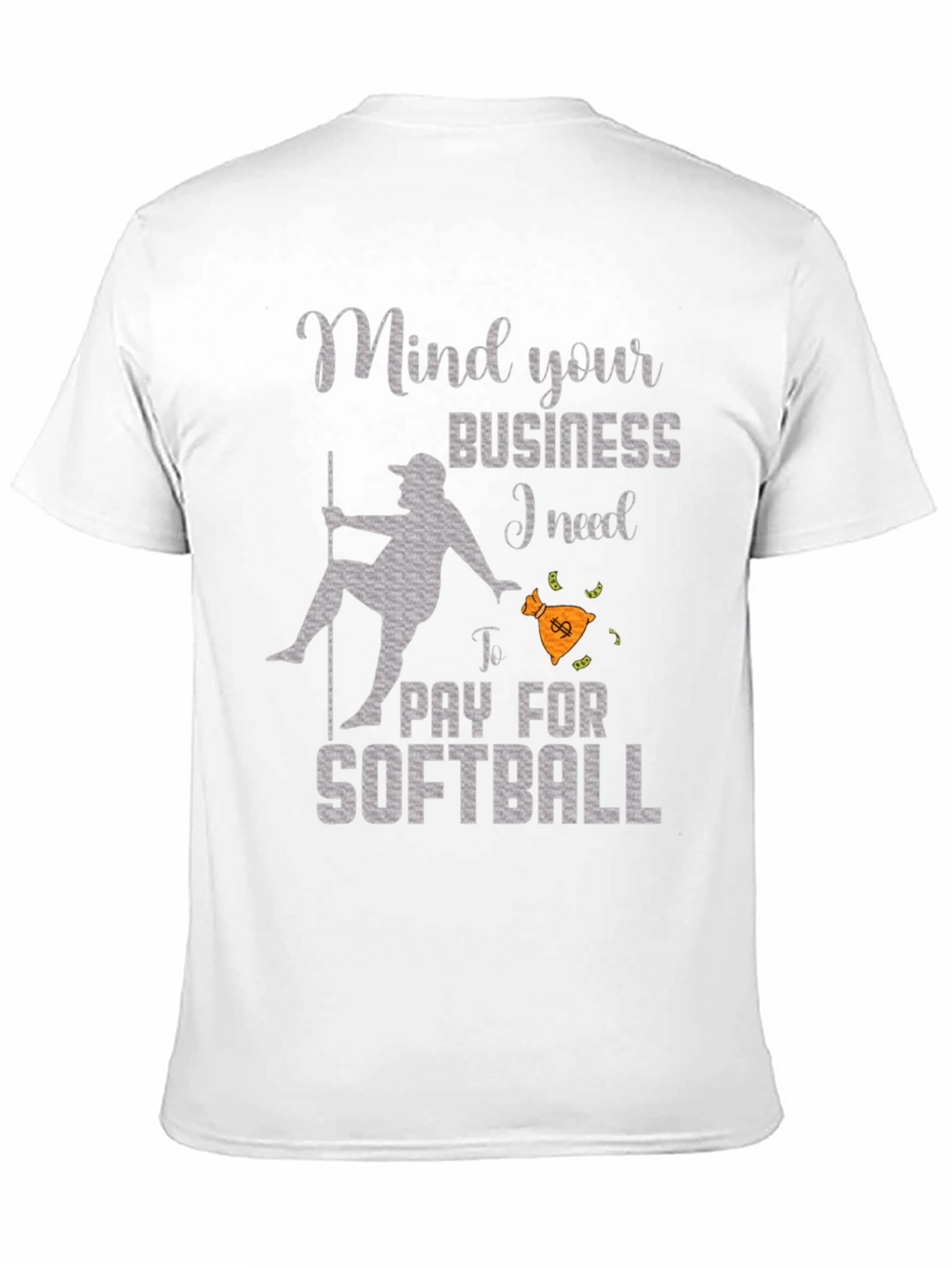 Mind Your Business Softball T-Shirt