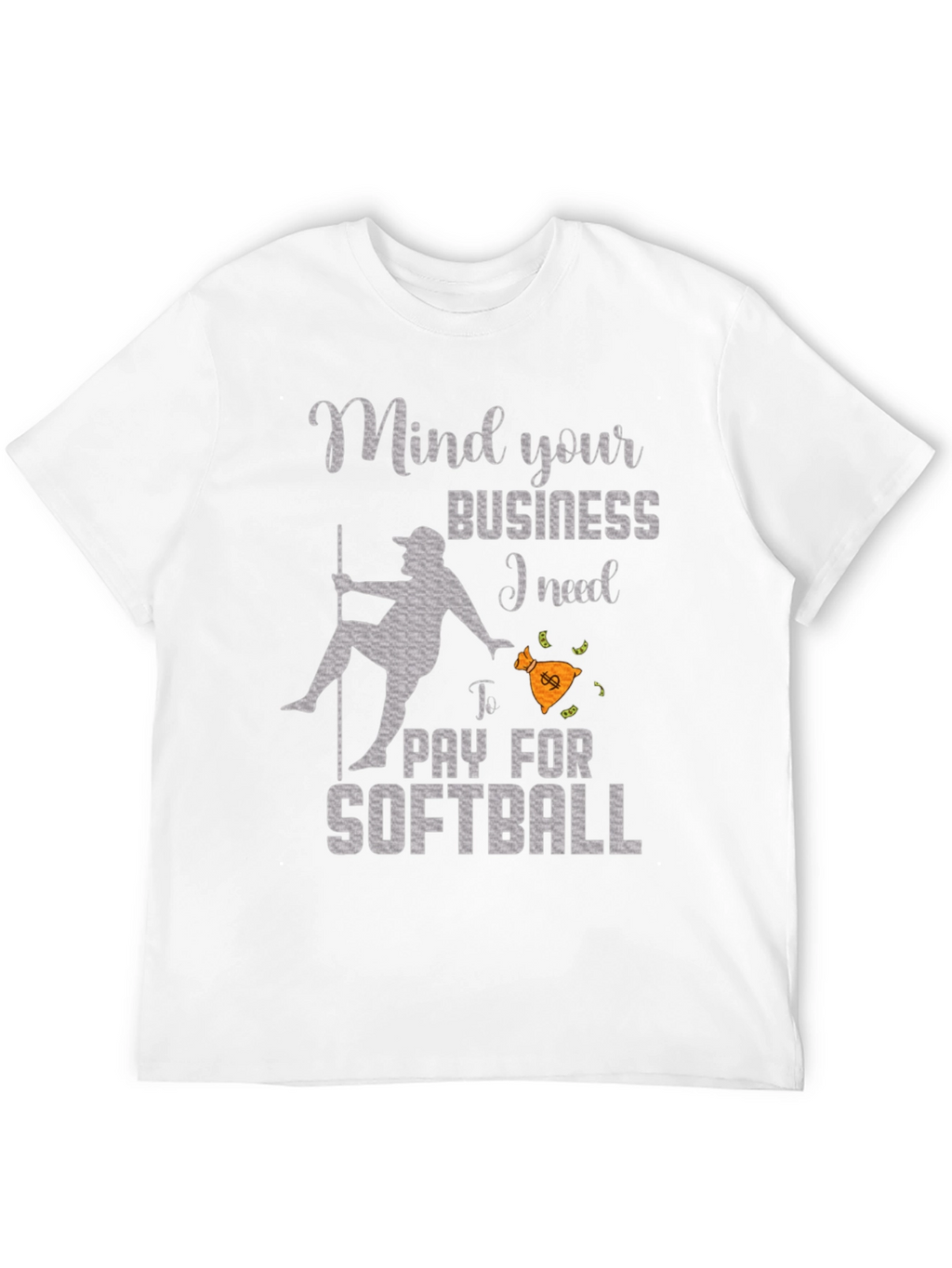 Mind Your Business Softball T-Shirt