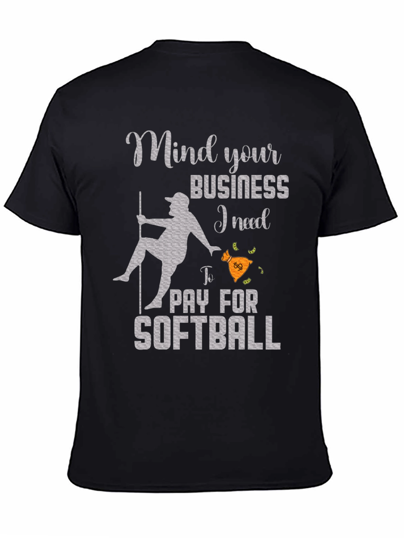 Mind Your Business Softball T-Shirt