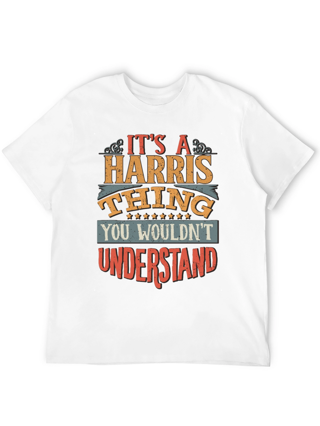 Its a Harris Thing T-Shirt - Novelty Gift Tee