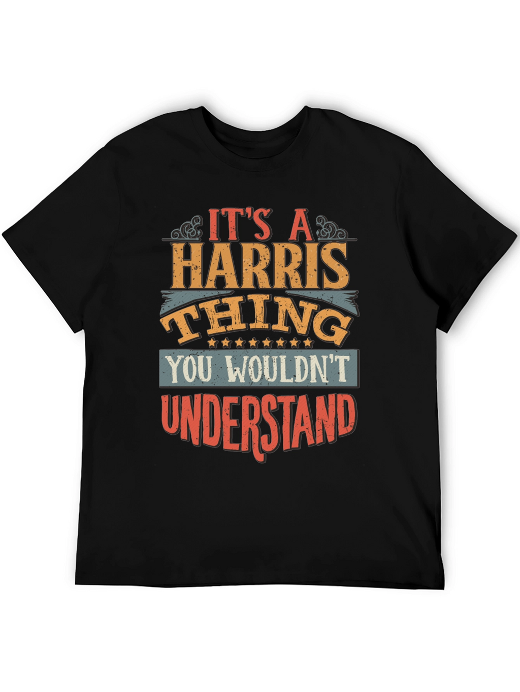 Its a Harris Thing T-Shirt - Novelty Gift Tee