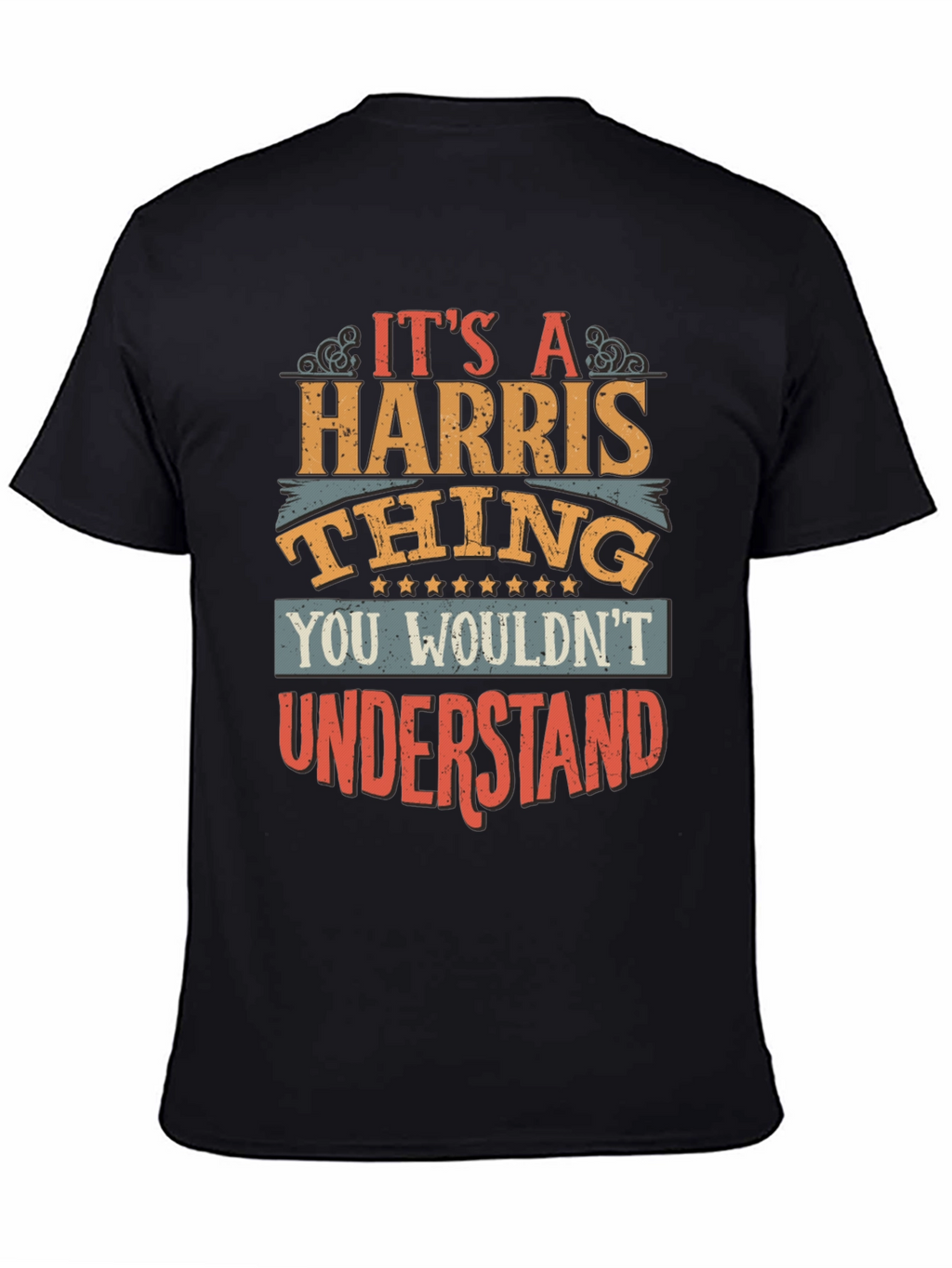 Its a Harris Thing T-Shirt - Novelty Gift Tee