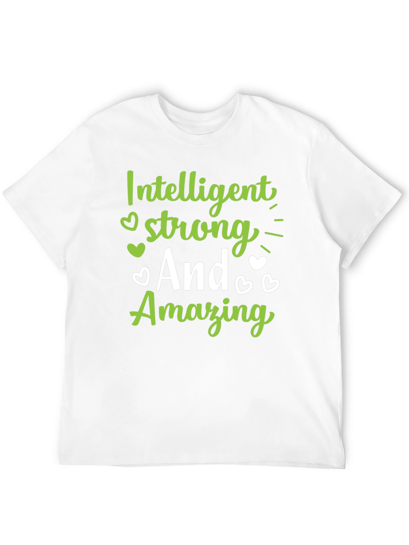 Intelligent Strong and Amazing Graphic Tee