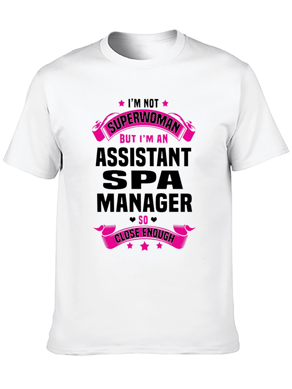 Assistant Spa Manager Funny T-Shirt