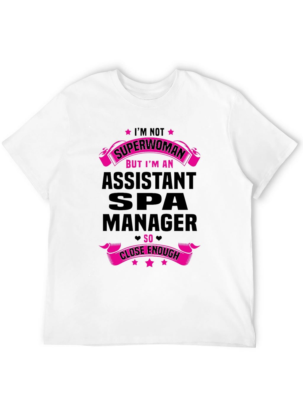 Assistant Spa Manager Funny T-Shirt