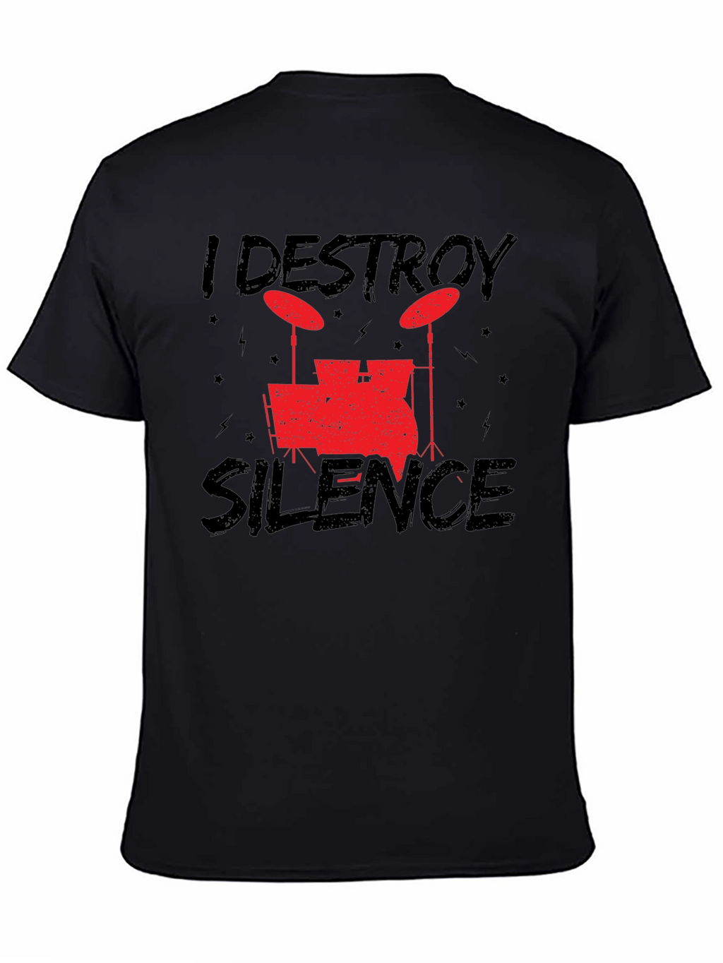 I Destroy Silence Black Drummer T-Shirt