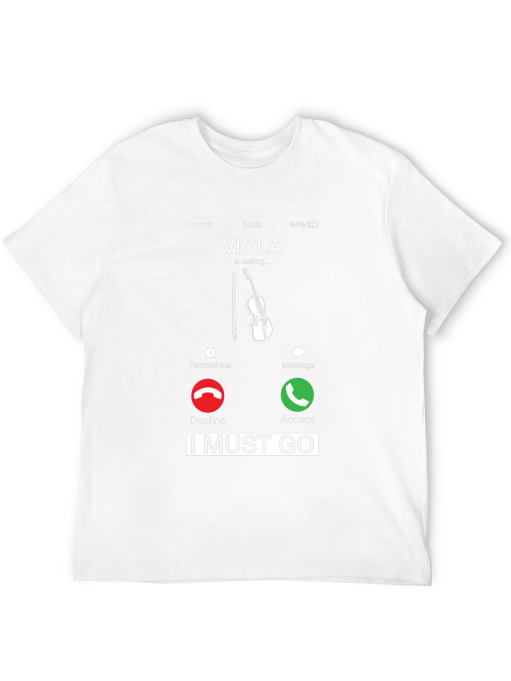 Viola Calling T-Shirt - I Must Go!