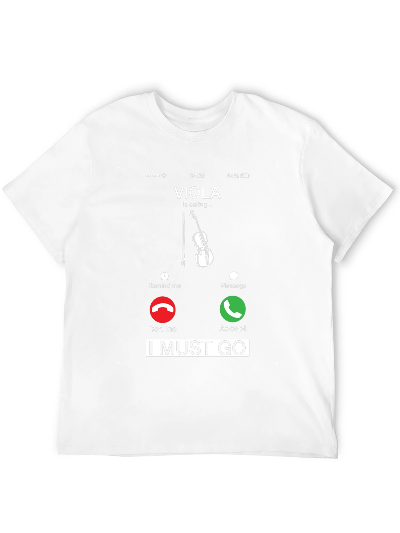 Viola Calling T-Shirt - I Must Go!