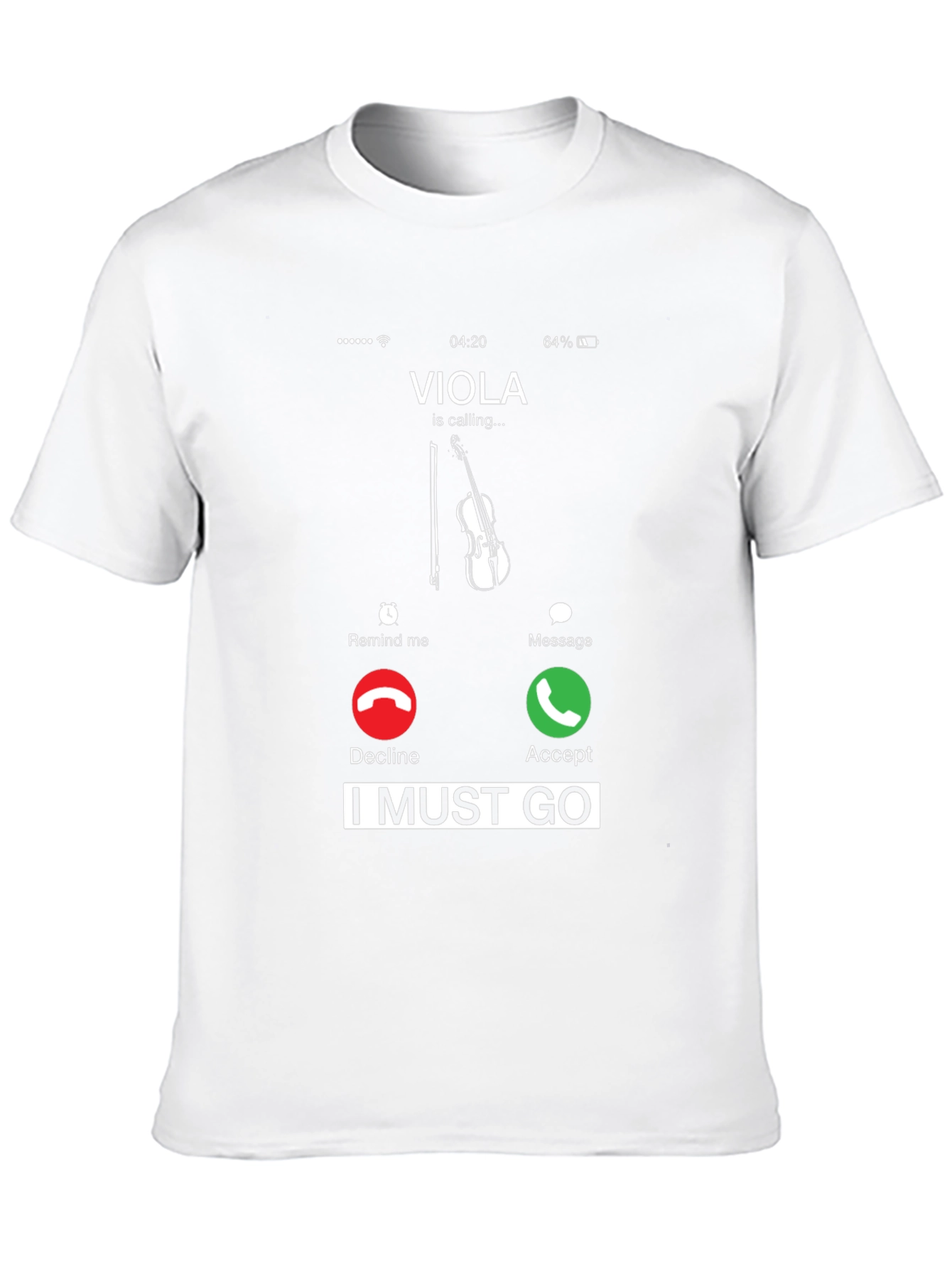 Viola Calling T-Shirt - I Must Go!