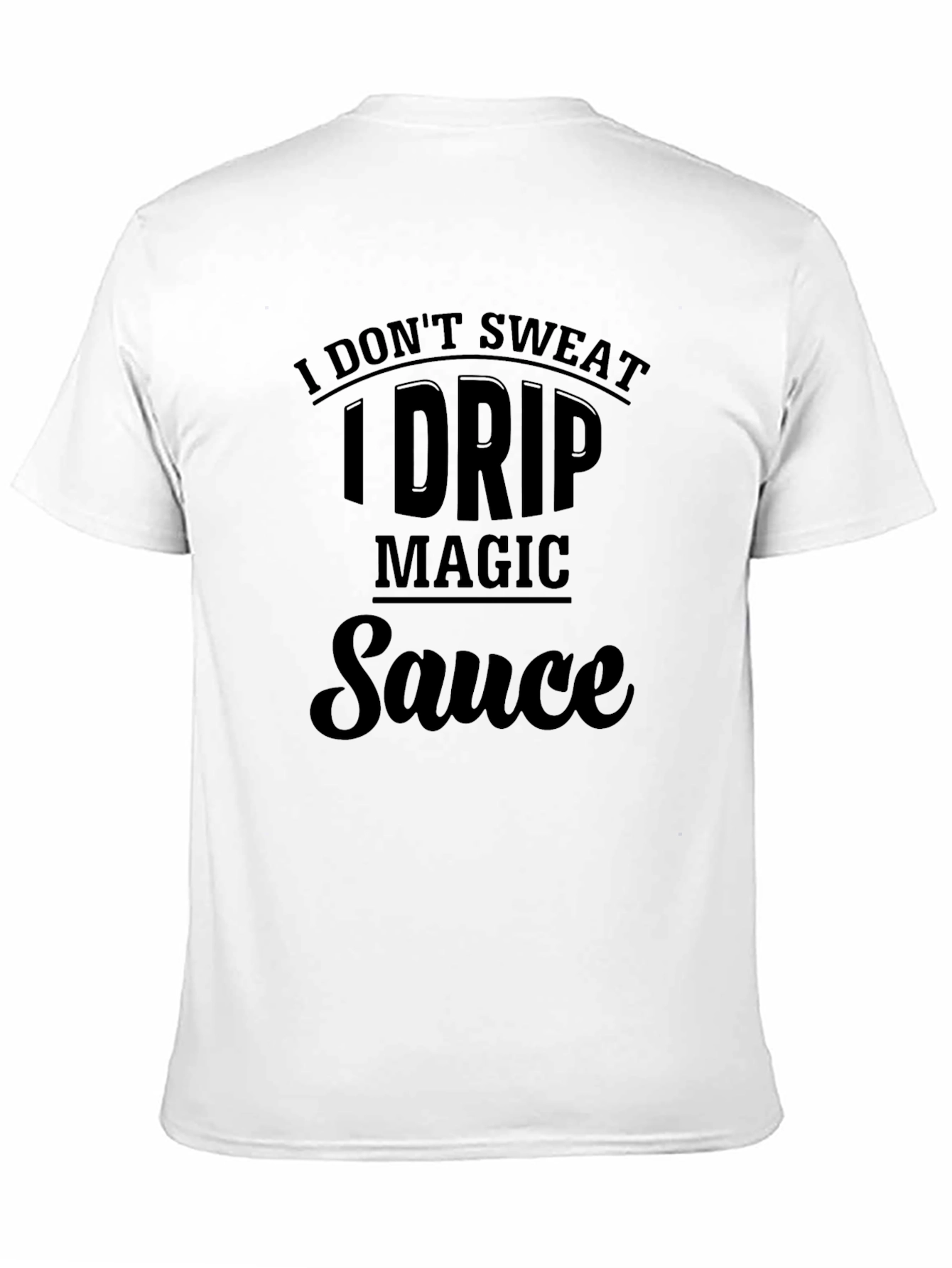 I Drip Magic Sauce Graphic Tee - Black