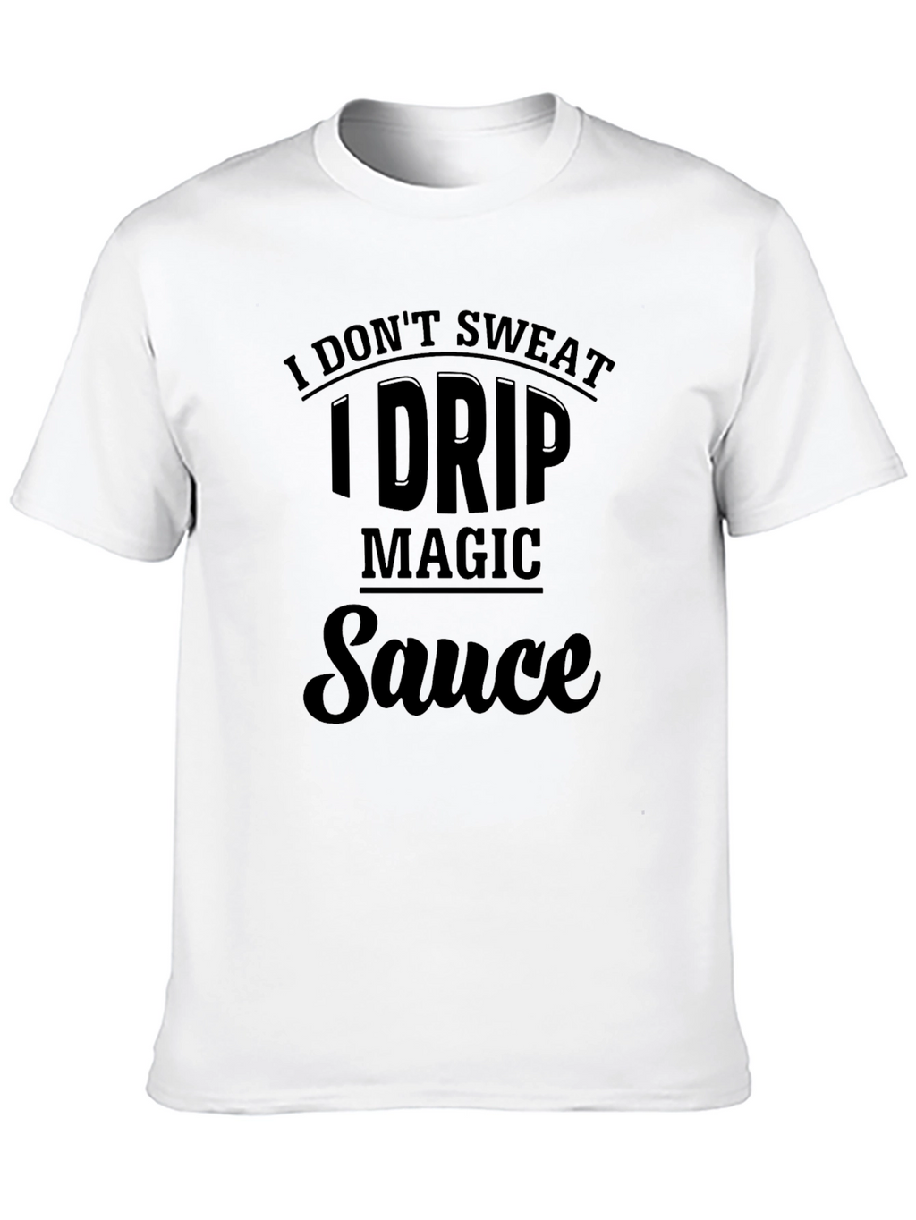 I Drip Magic Sauce Graphic Tee - Black