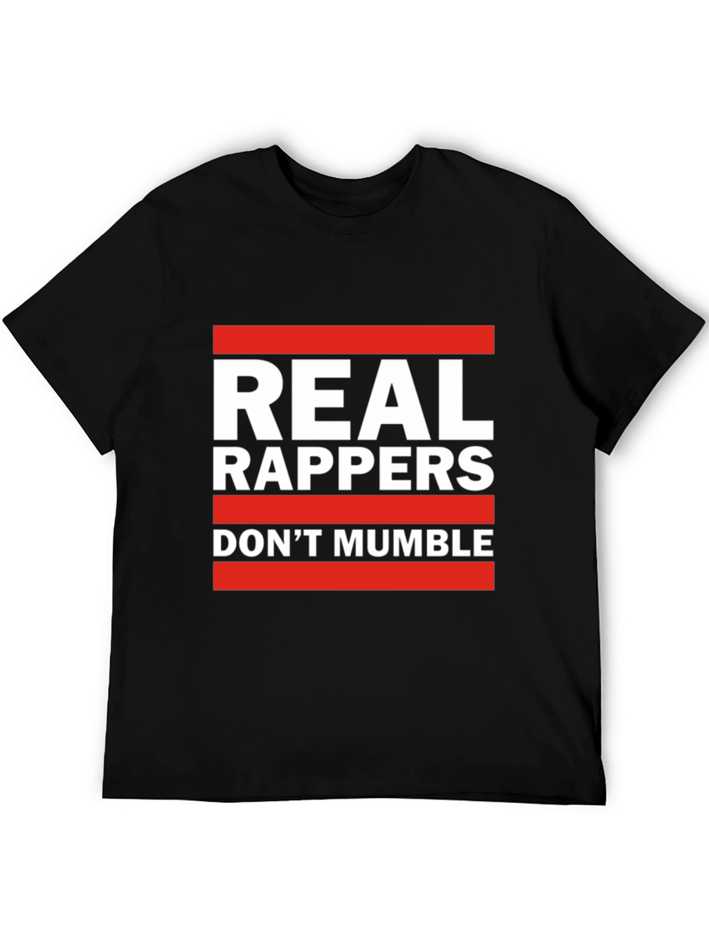 Real Rappers T-Shirt - Anti-Mumble Rap Tee