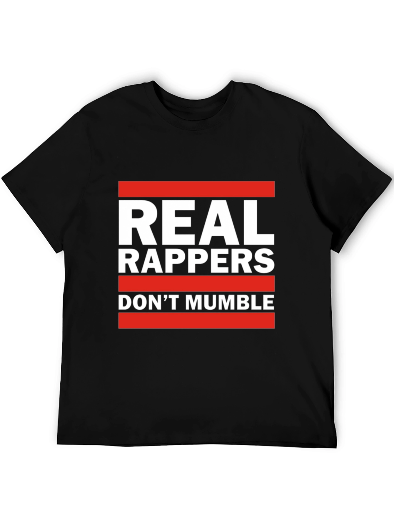 Real Rappers T-Shirt - Anti-Mumble Rap Tee