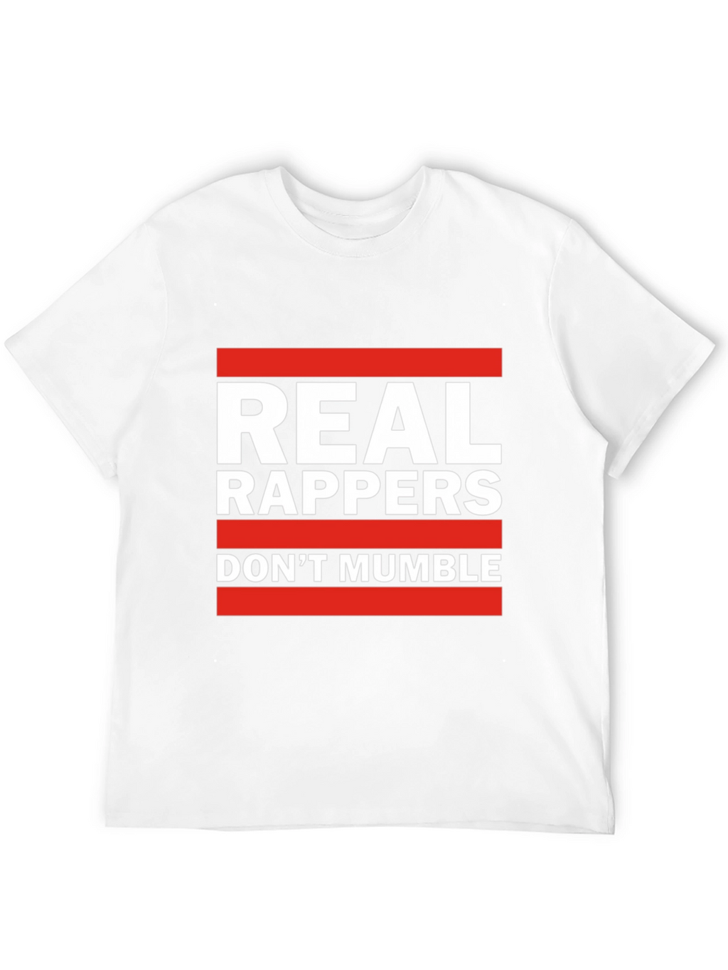 Real Rappers T-Shirt - Anti-Mumble Rap Tee