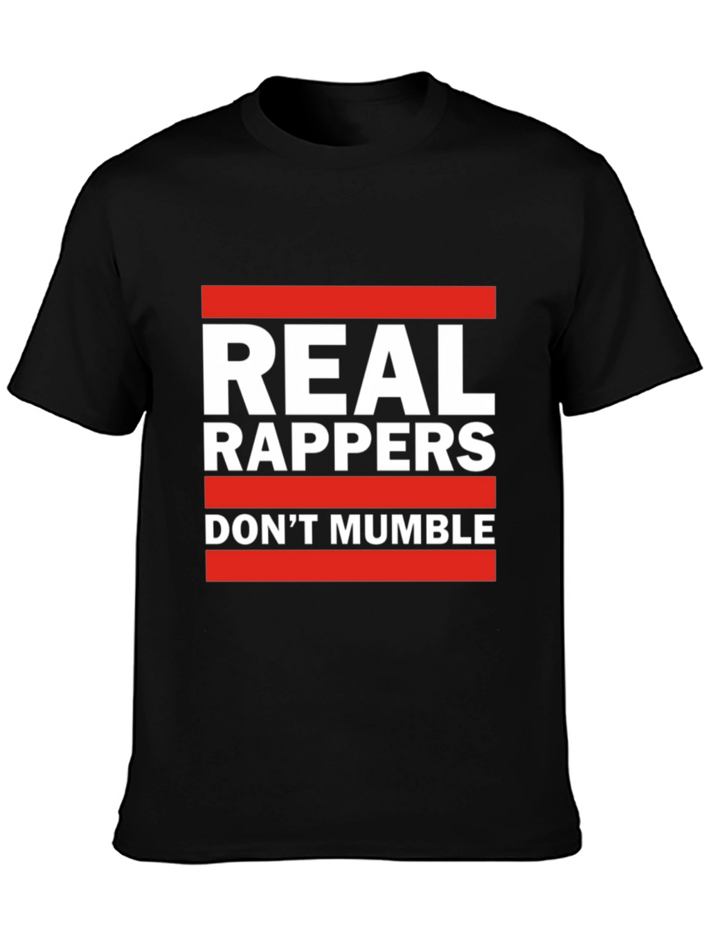 Real Rappers T-Shirt - Anti-Mumble Rap Tee