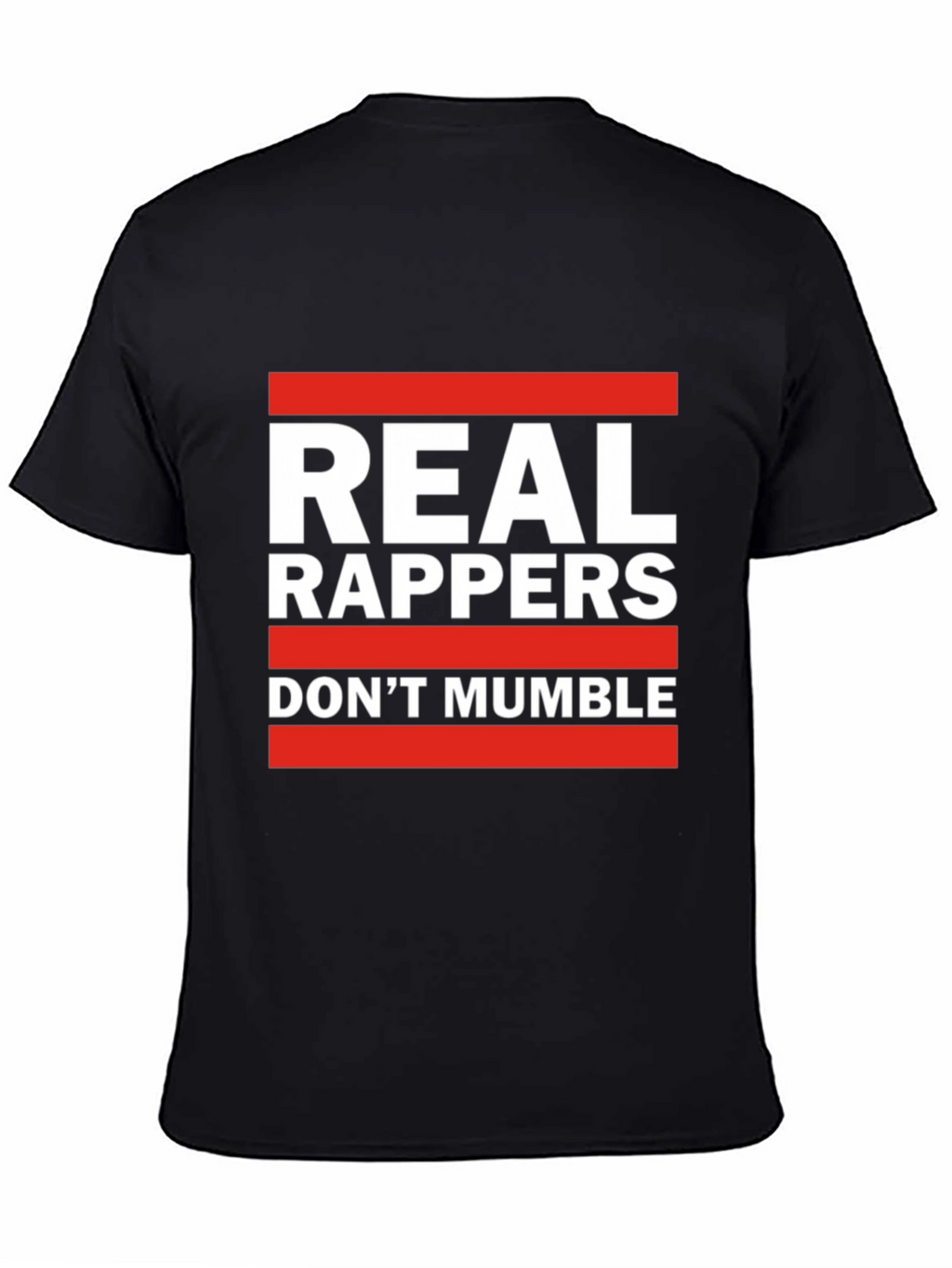 Real Rappers T-Shirt - Anti-Mumble Rap Tee
