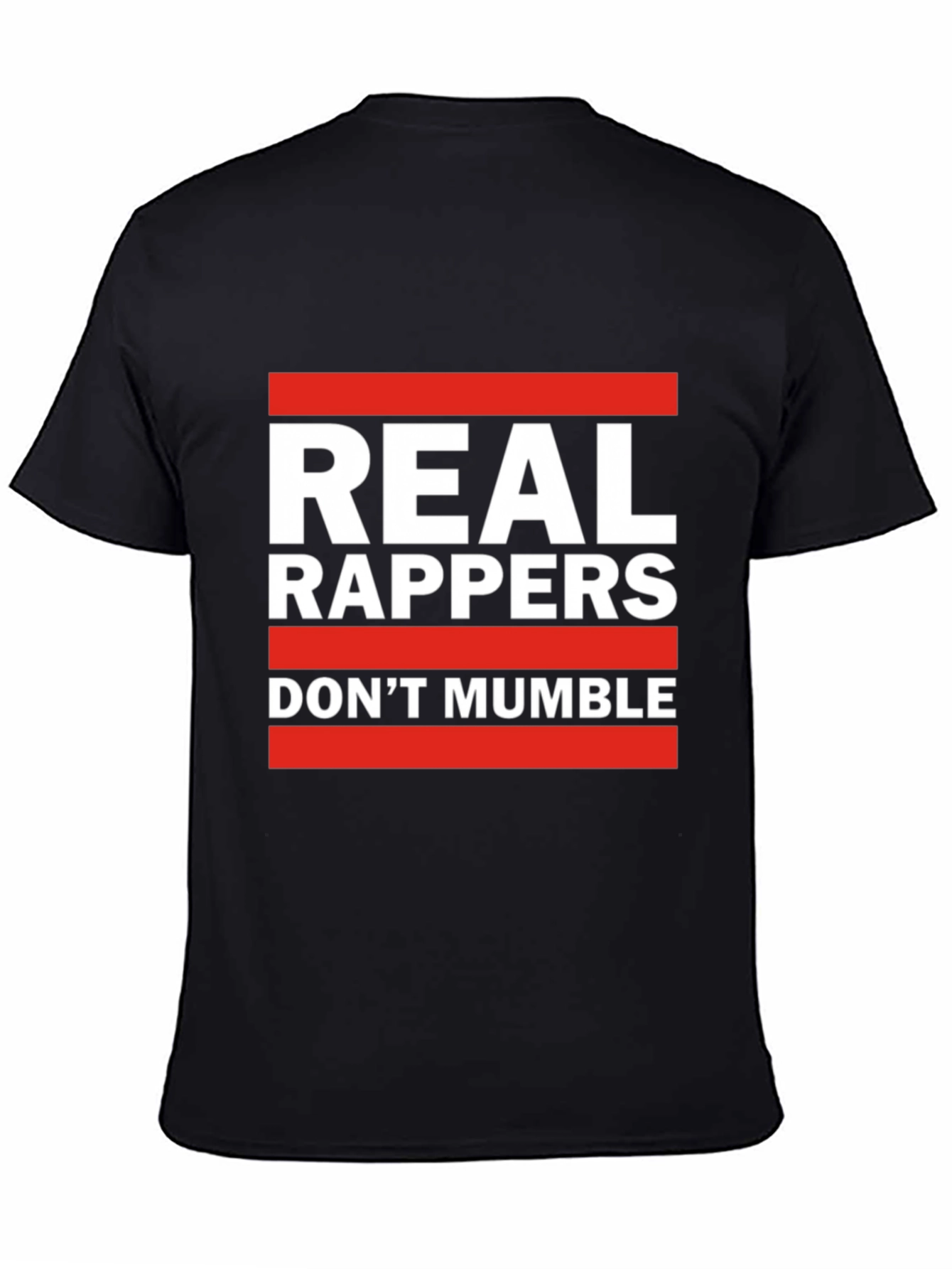 Real Rappers T-Shirt - Anti-Mumble Rap Tee