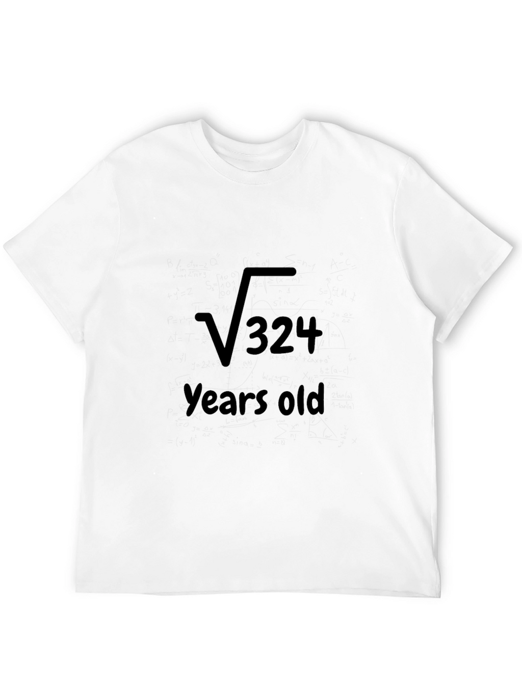 Funny Math Birthday T-Shirt: Square Root of 324