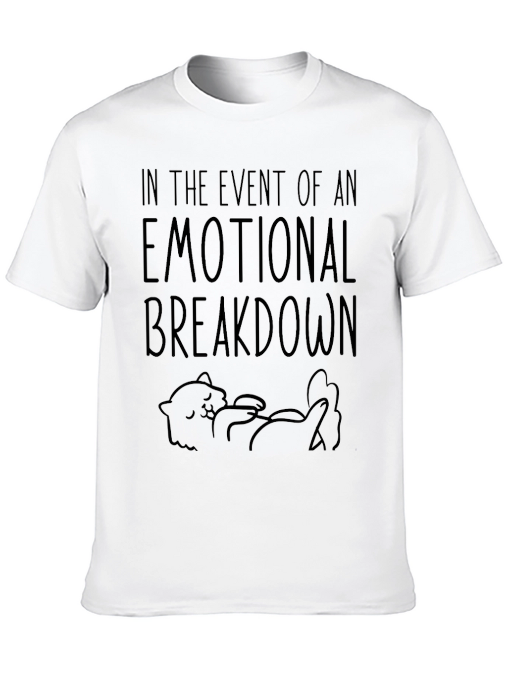 Emotional Breakdown Funny Cat T-Shirt
