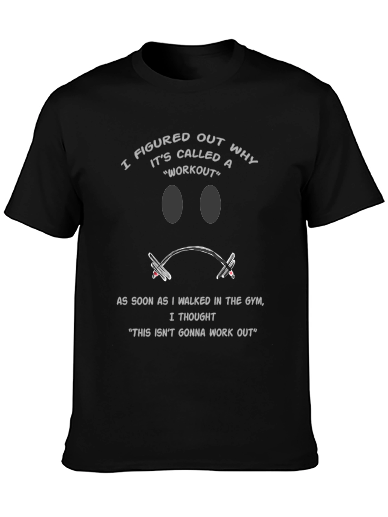 Funny Workout Gym T-Shirt: Its Called a Workout