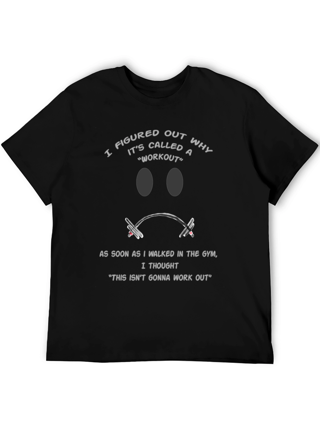 Funny Workout Gym T-Shirt: Its Called a Workout