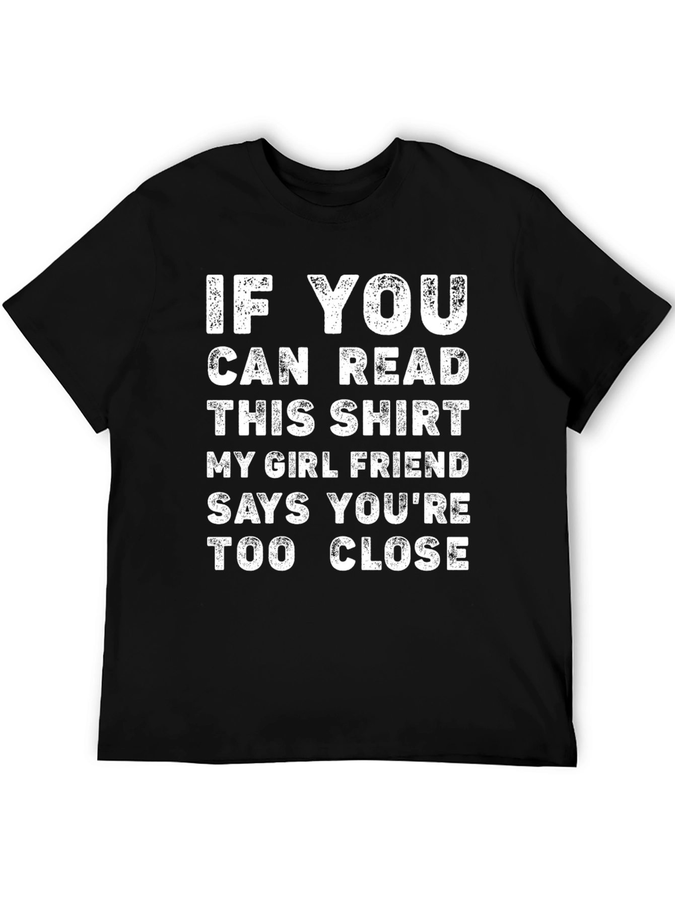 Funny Graphic T-Shirt: If You Can Read This
