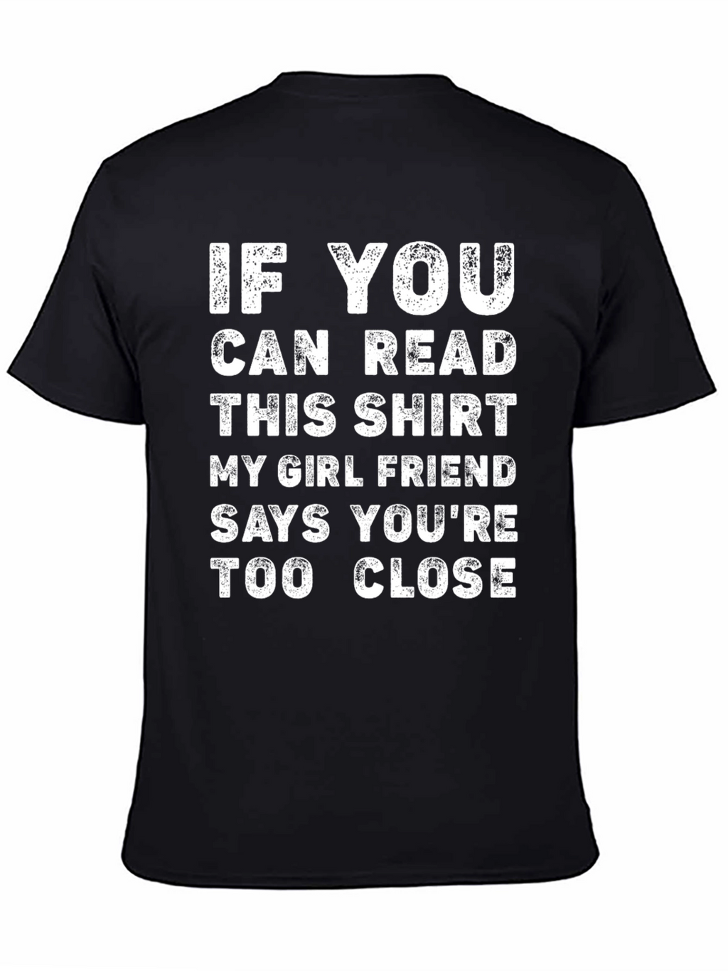 Funny Graphic T-Shirt: If You Can Read This