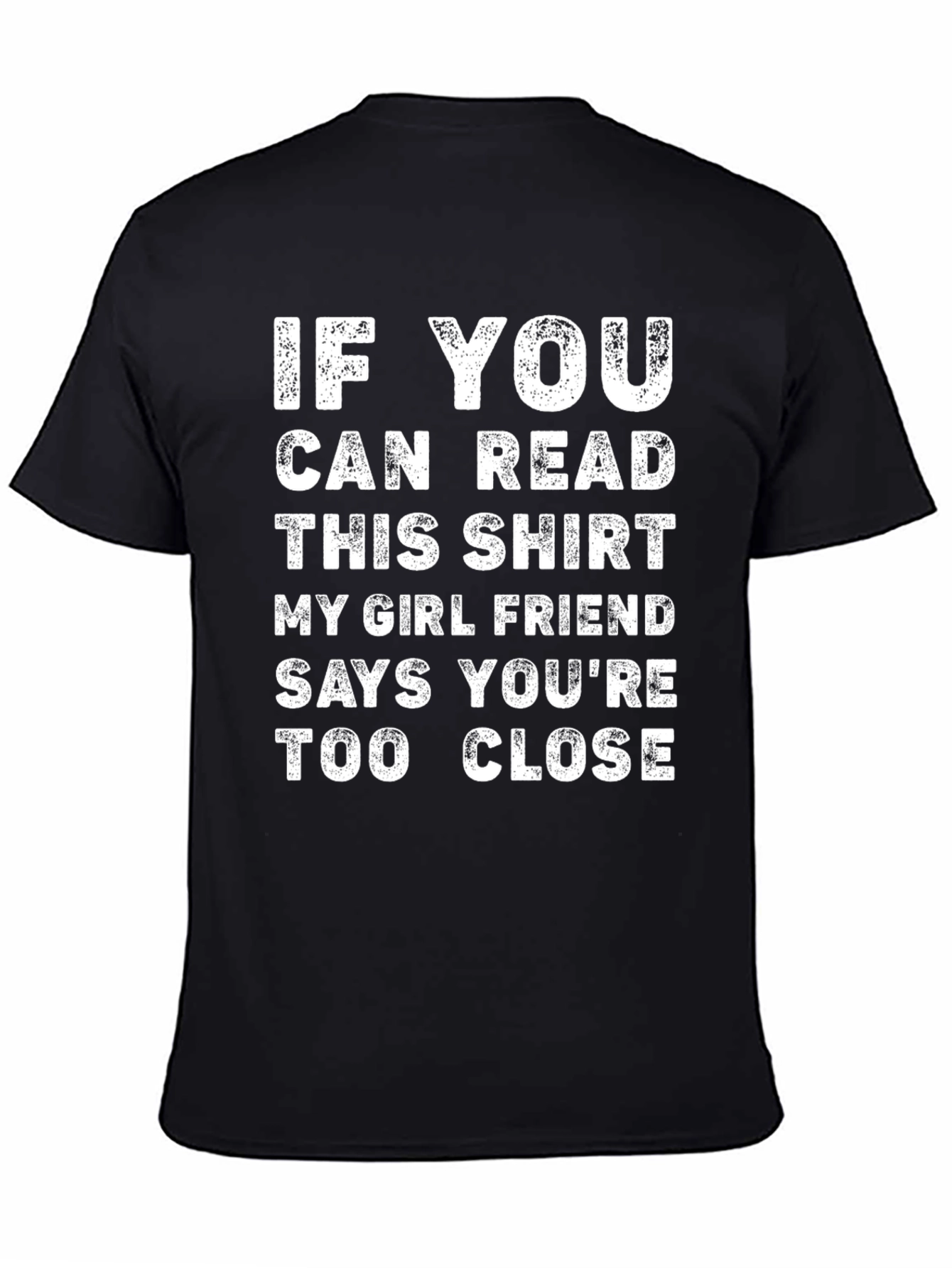 Funny Graphic T-Shirt: If You Can Read This
