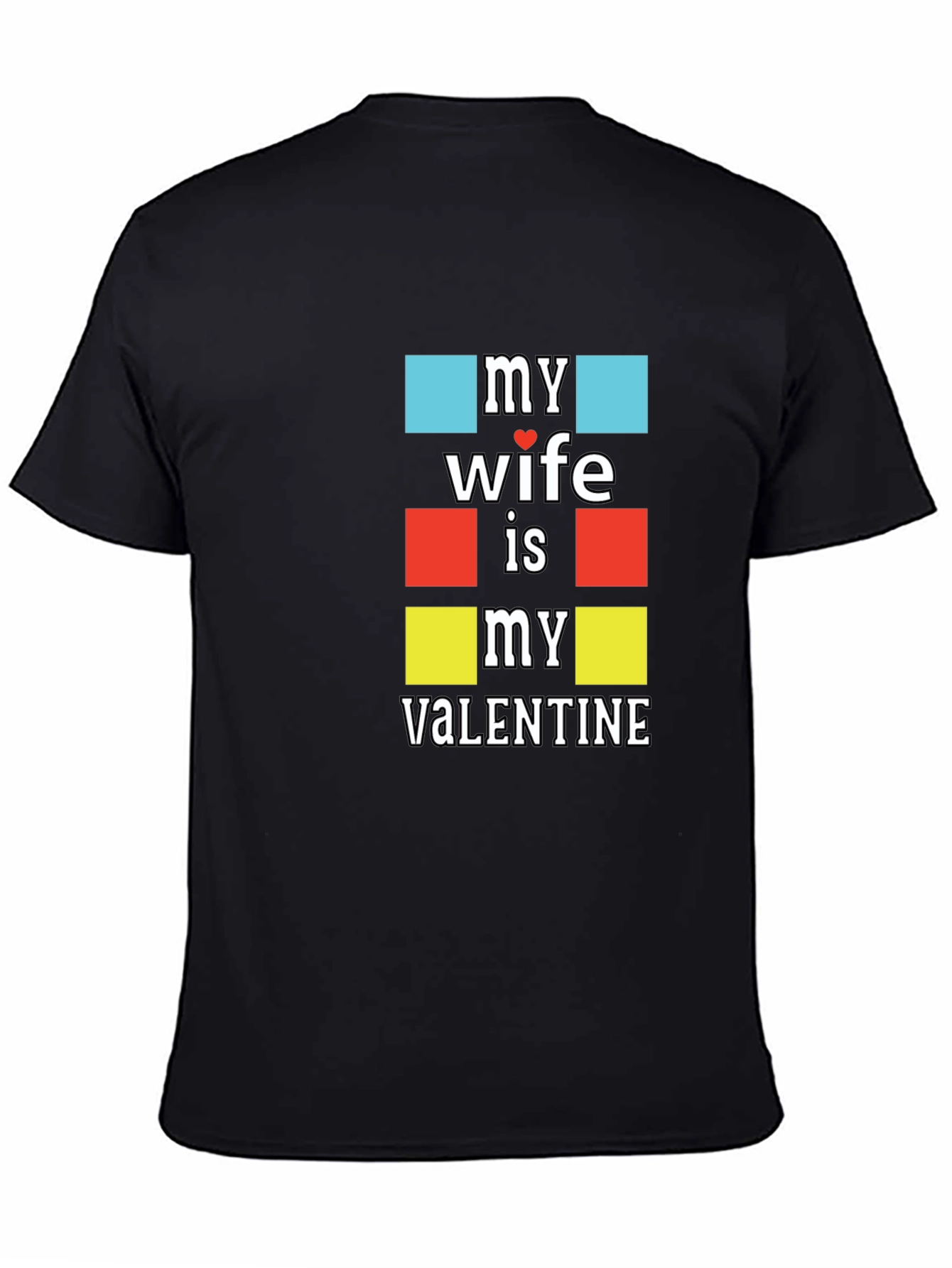 My Wife is My Valentine T-Shirt