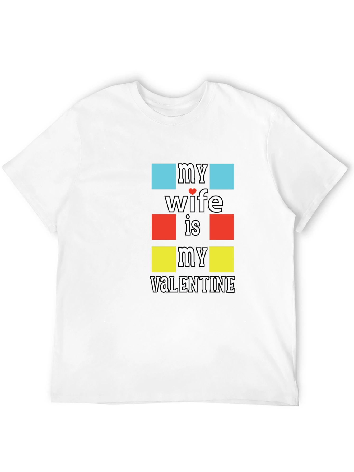 My Wife is My Valentine T-Shirt