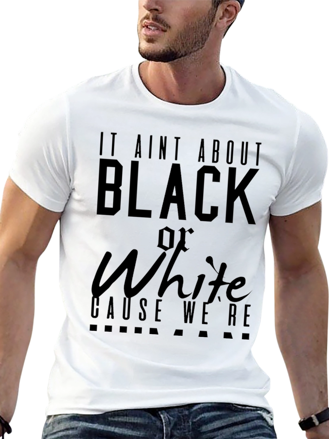 Equality T-Shirt: It Aint About Black or White