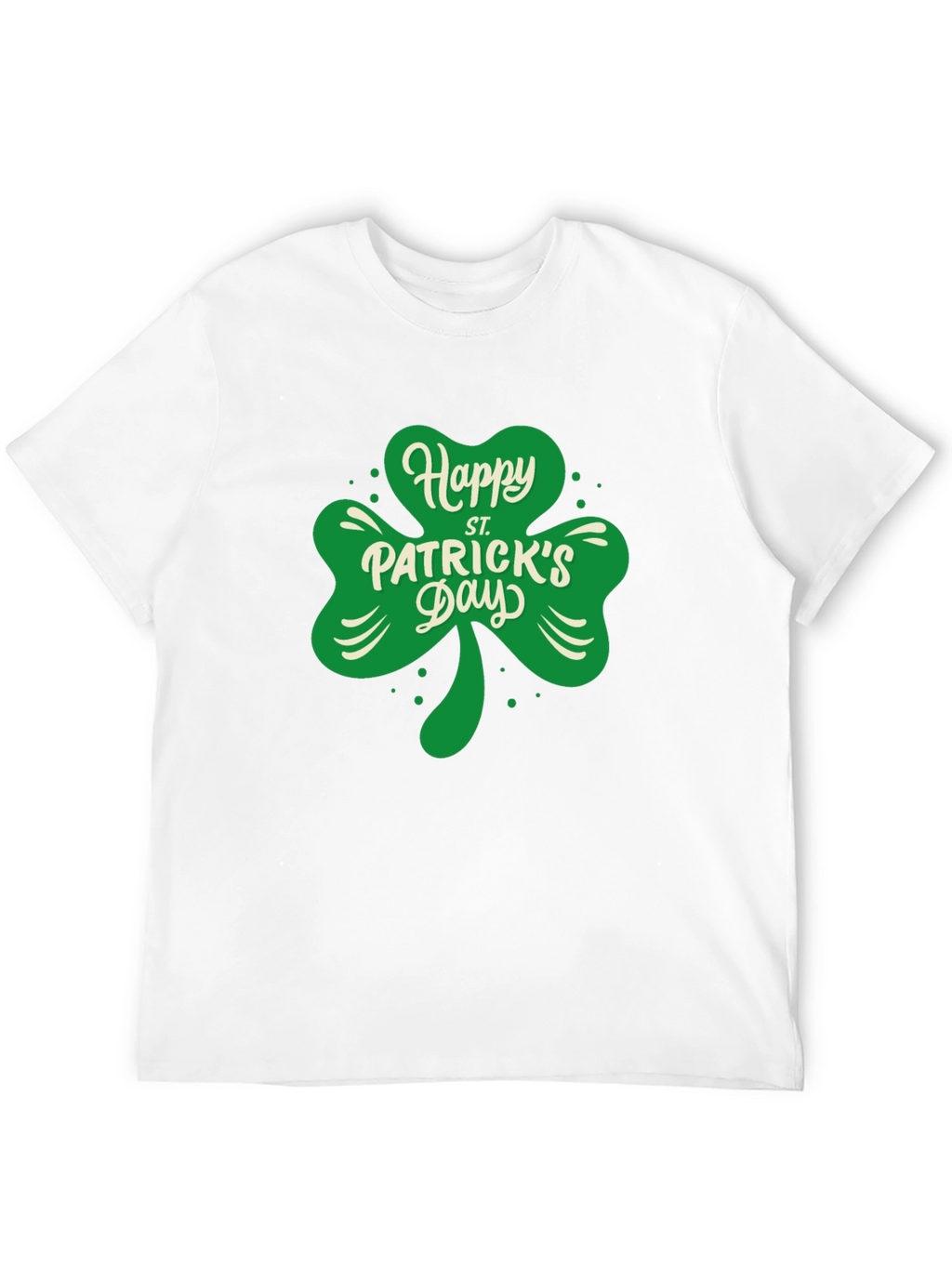 Happy St. Patricks Day Clover T-Shirt