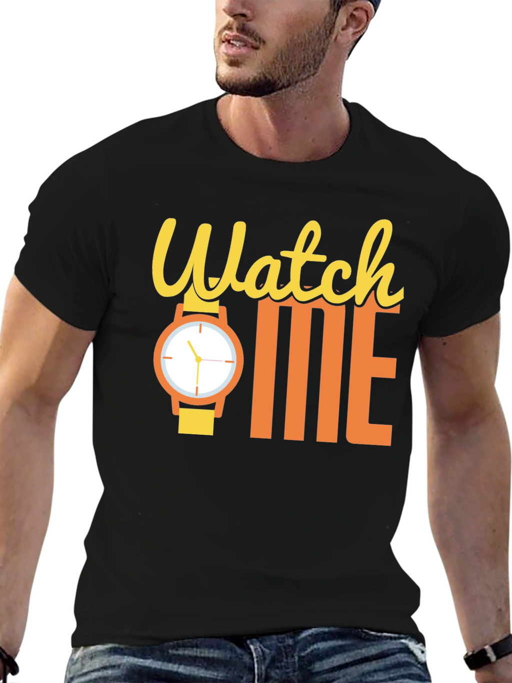 Watch Me Funny Graphic T-Shirt - Statement Tee
