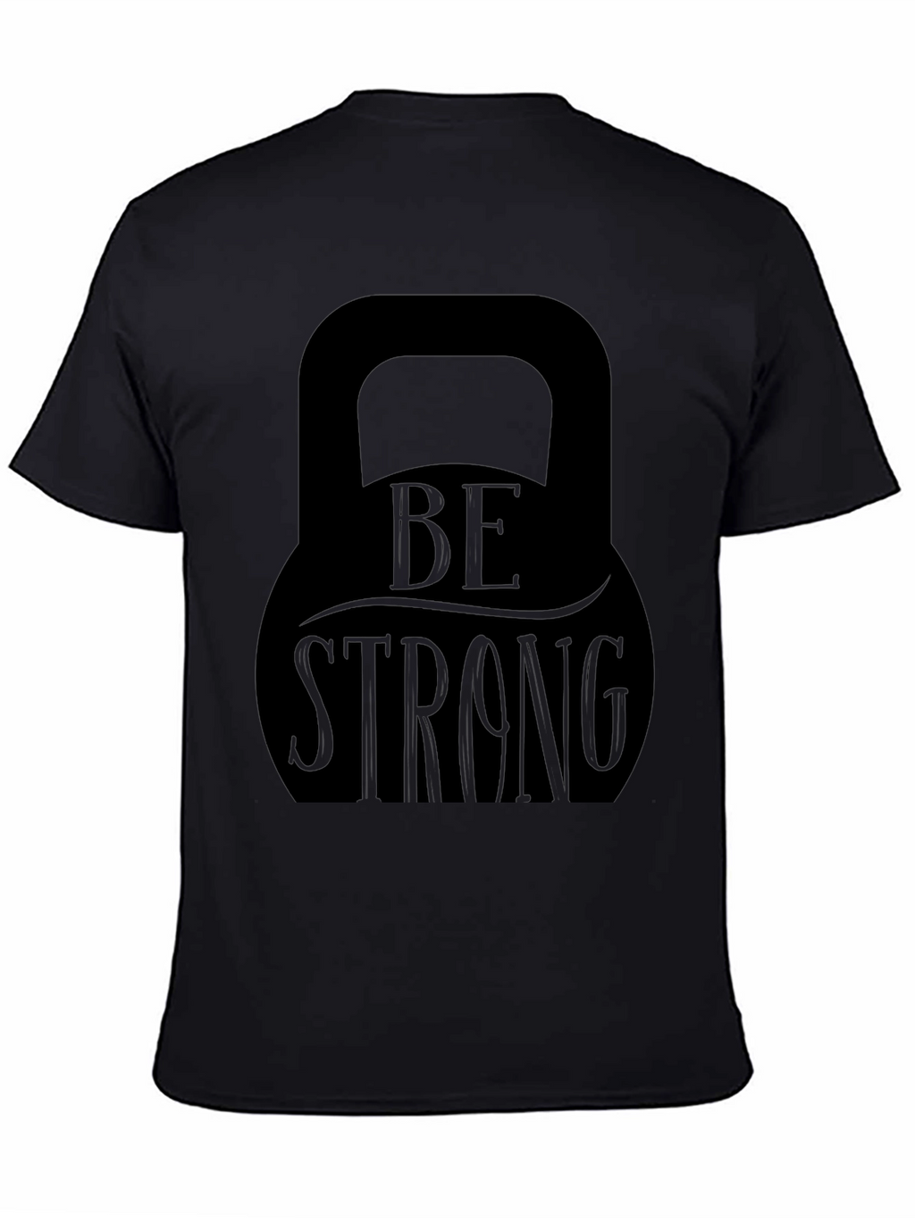 Be Strong Kettlebell Graphic T-Shirt - Fitness Apparel