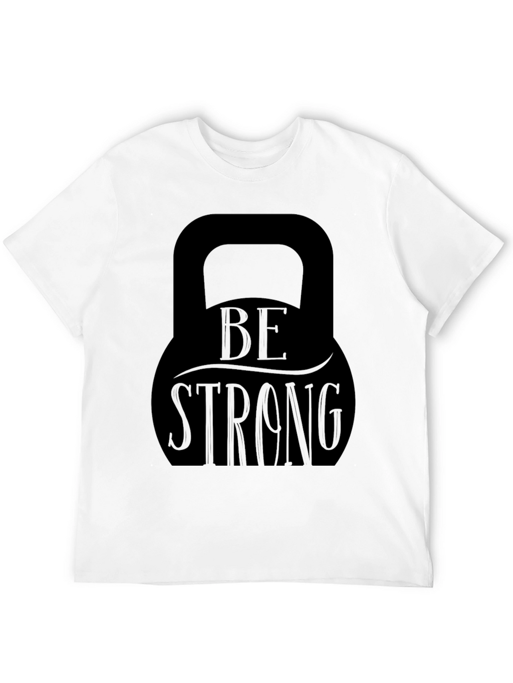 Be Strong Kettlebell Graphic T-Shirt - Fitness Apparel