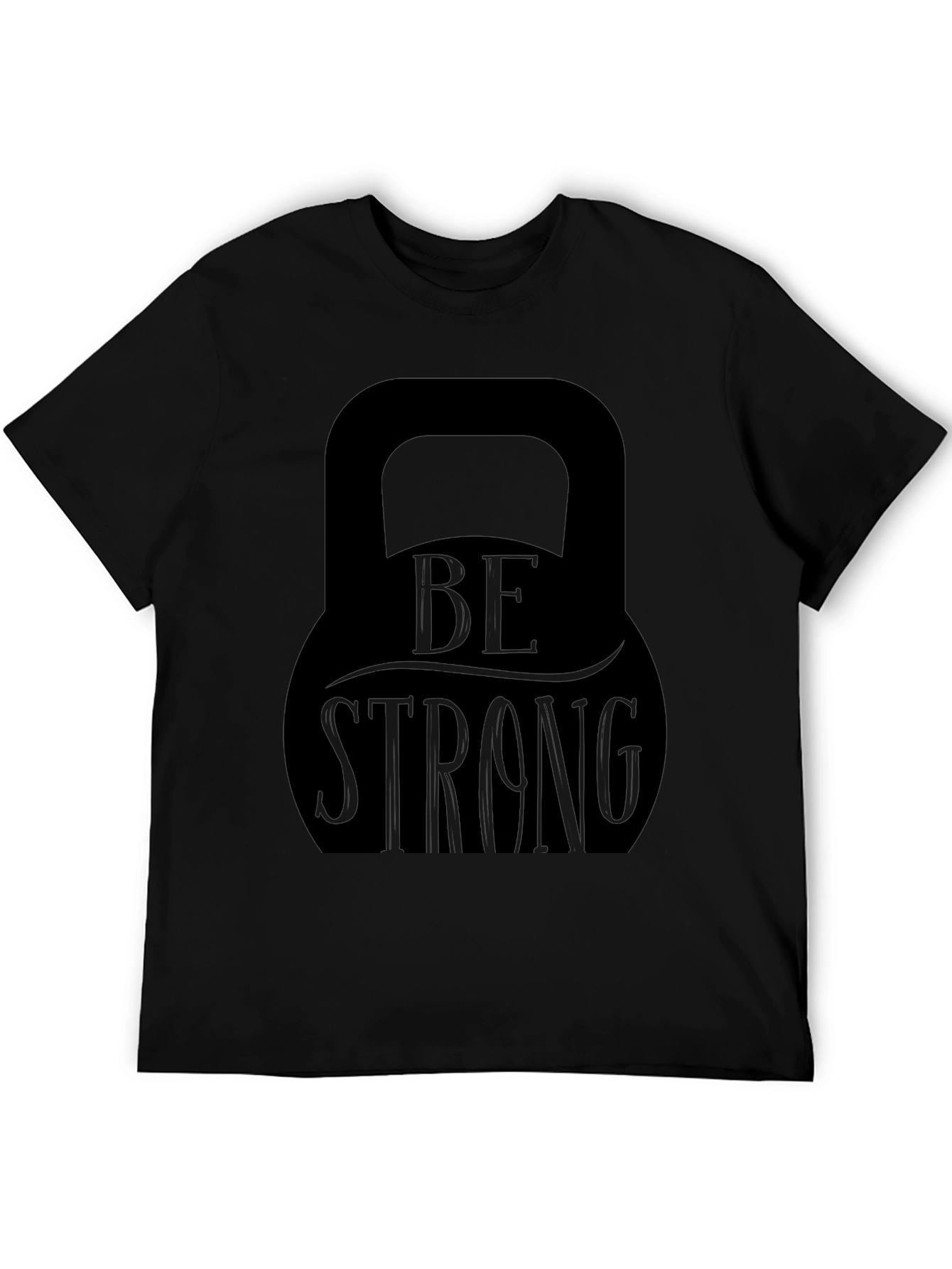 Be Strong Kettlebell Graphic T-Shirt - Fitness Apparel