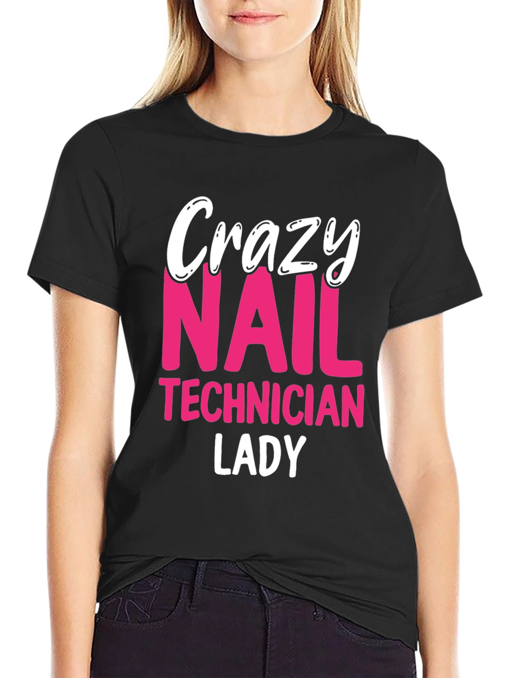 Crazy Nail Technician Lady T-Shirt - Black