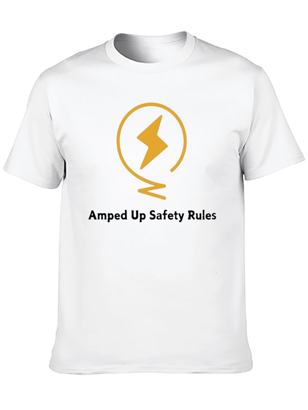 Amped Up Safety Rules Graphic T-Shirt