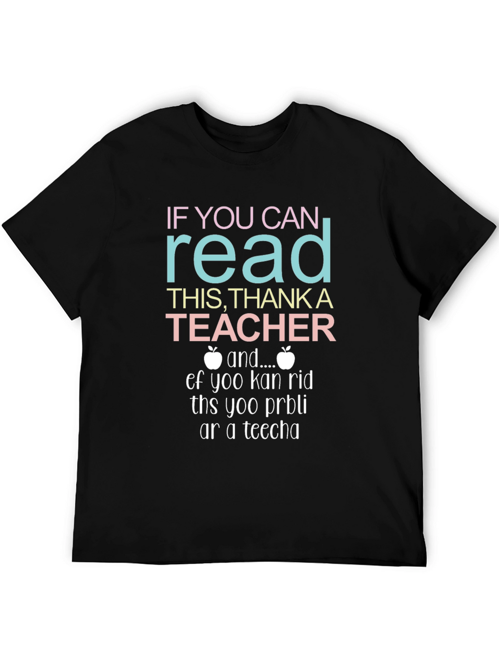 If You Can Read This Thank A Teacher T-Shirt
