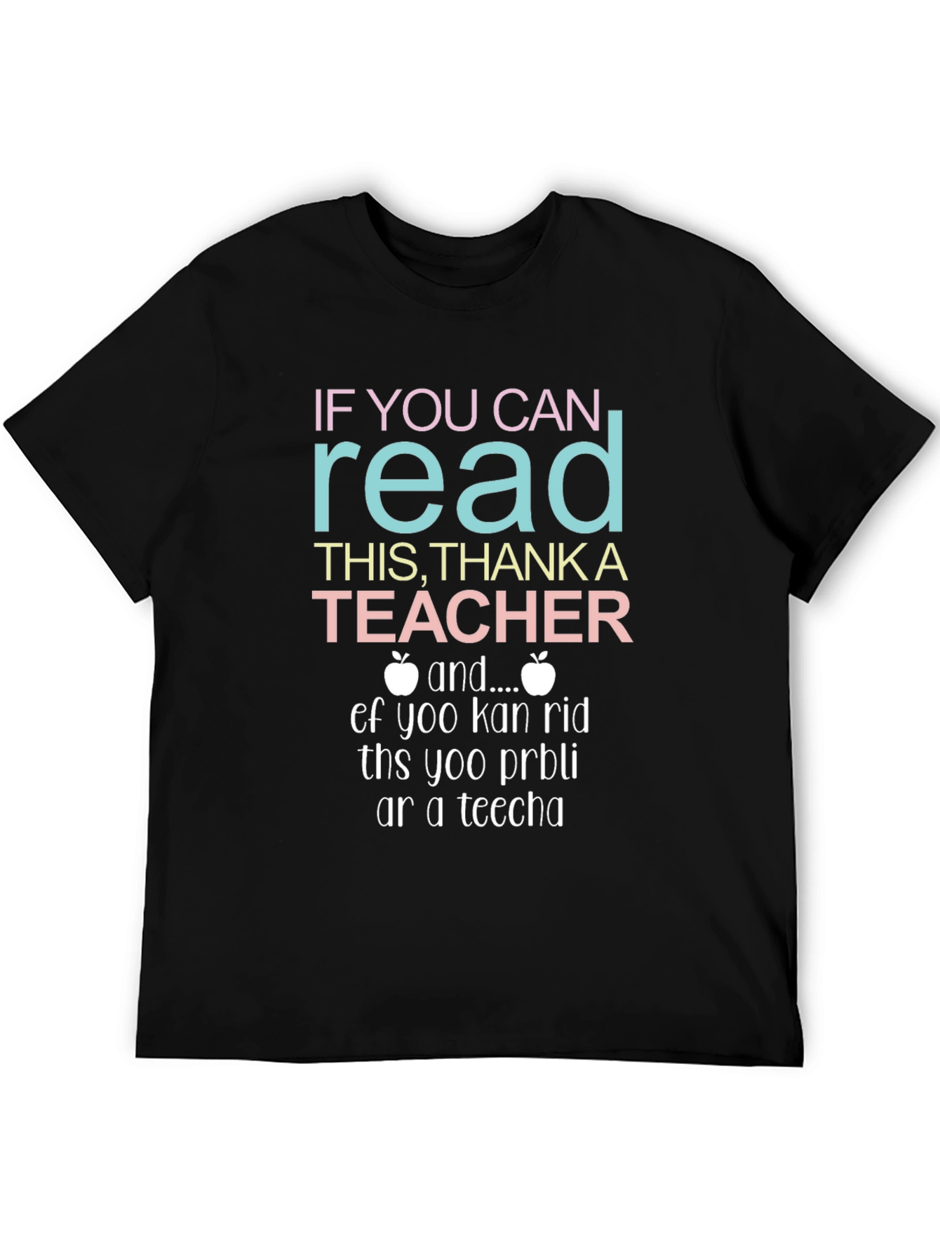 If You Can Read This Thank A Teacher T-Shirt