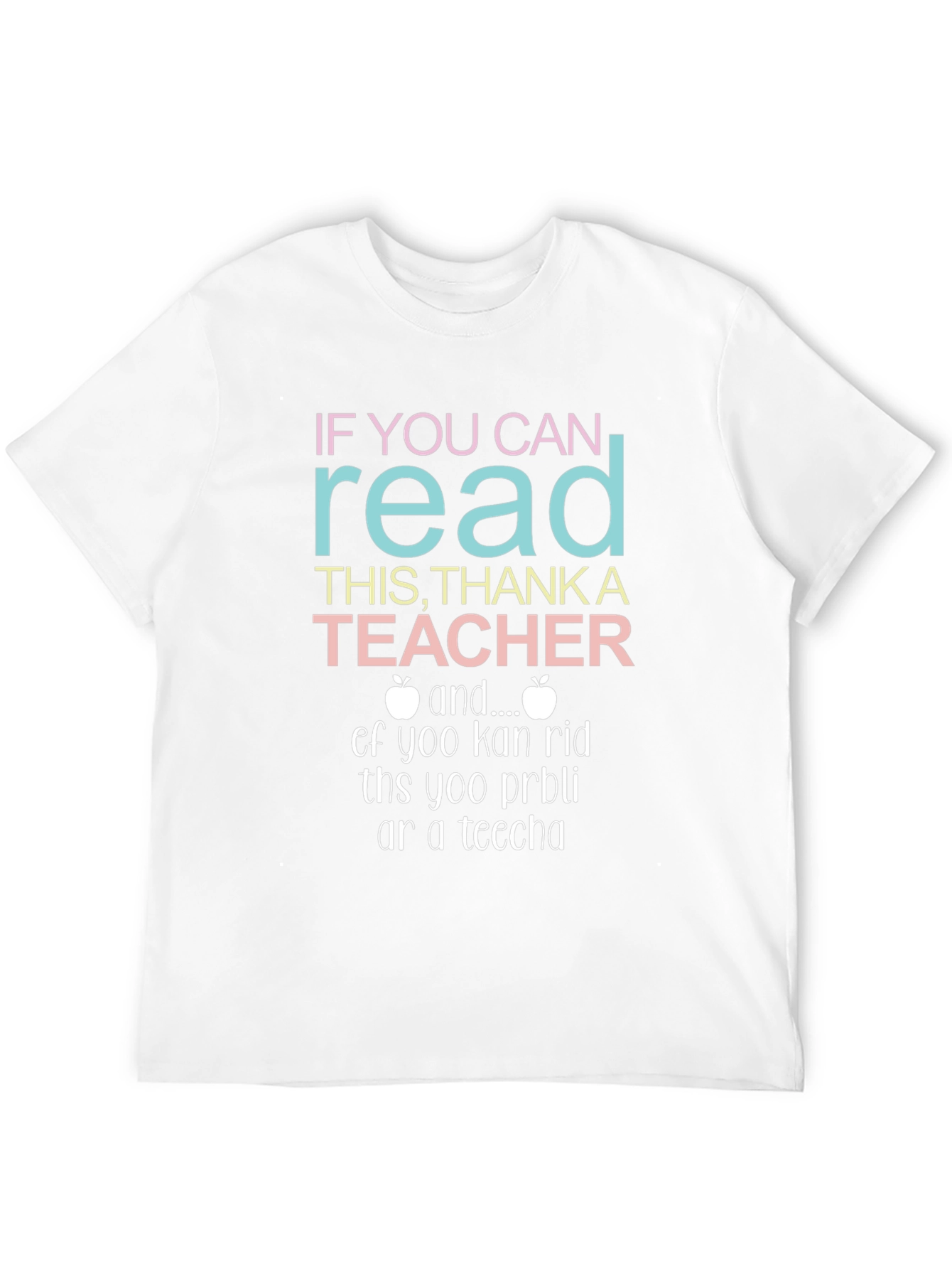 If You Can Read This Thank A Teacher T-Shirt