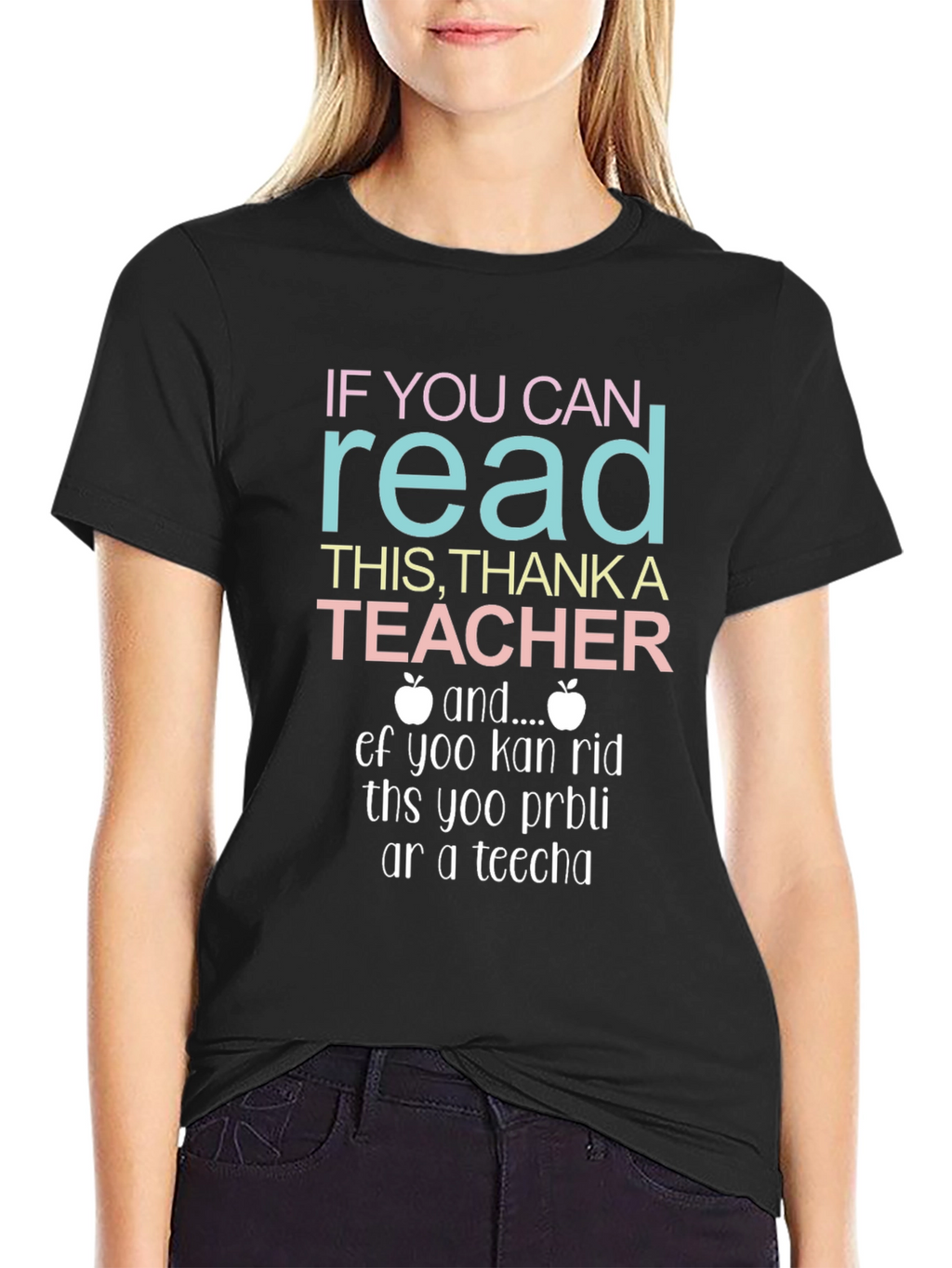 If You Can Read This Thank A Teacher T-Shirt