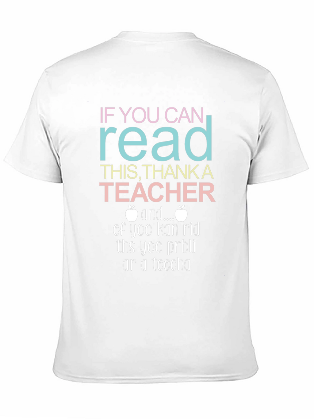 If You Can Read This Thank A Teacher T-Shirt
