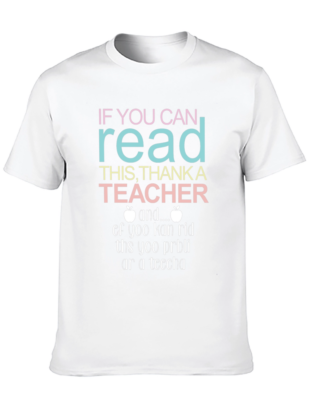 If You Can Read This Thank A Teacher T-Shirt