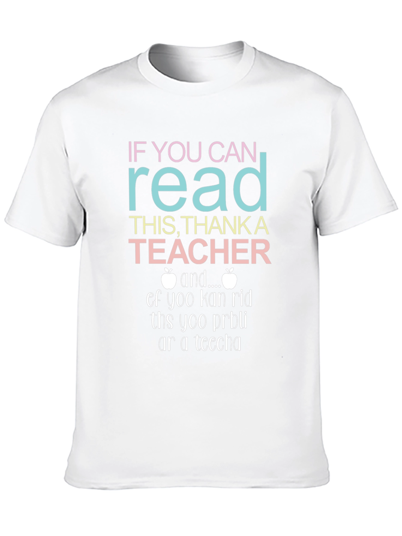 If You Can Read This Thank A Teacher T-Shirt