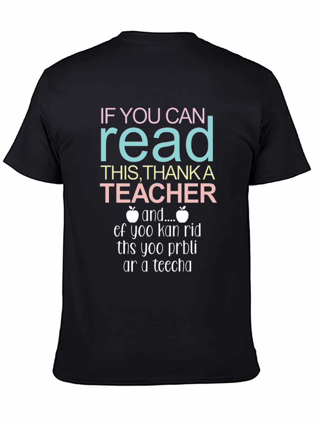 If You Can Read This Thank A Teacher T-Shirt