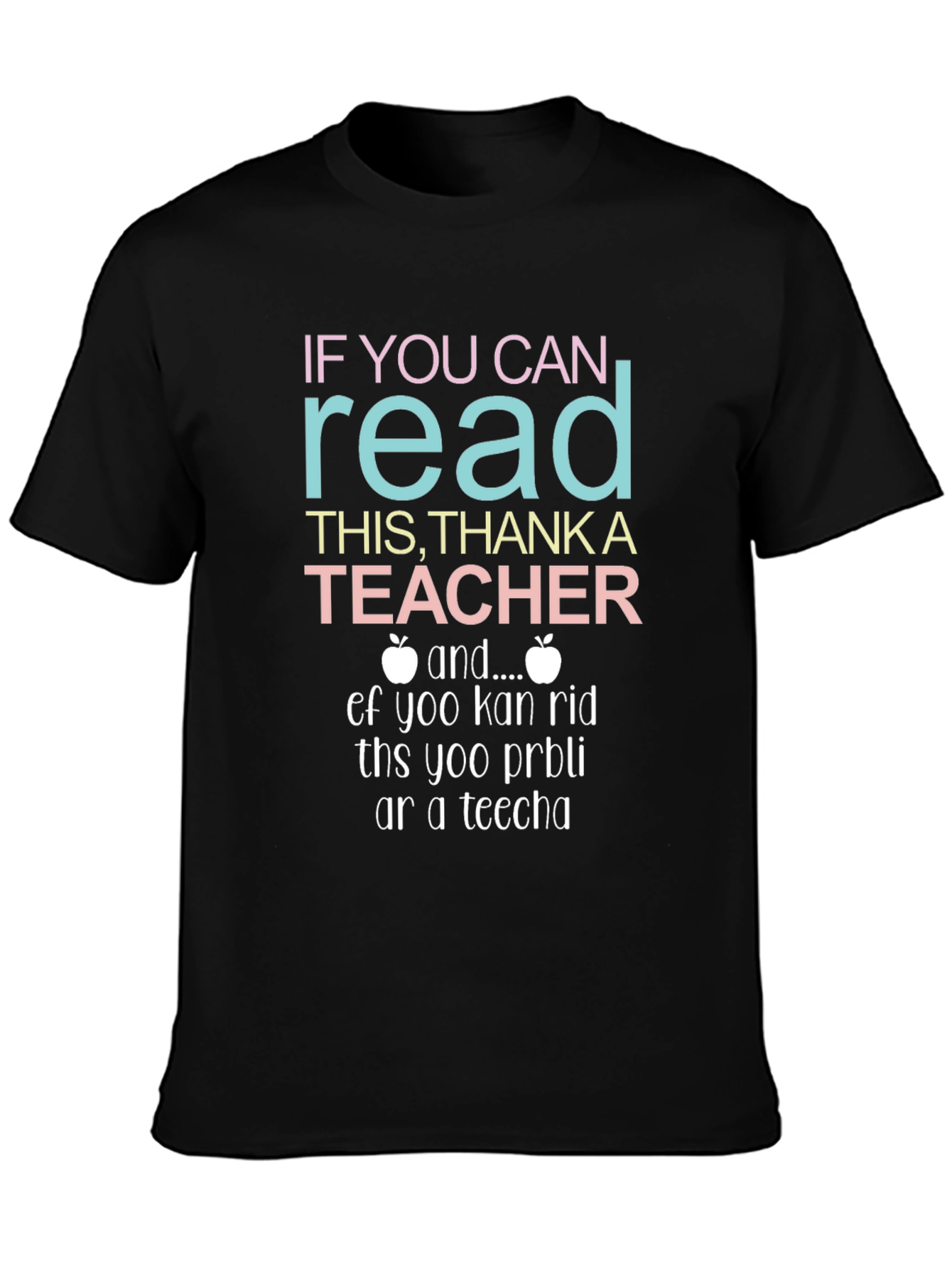 If You Can Read This Thank A Teacher T-Shirt