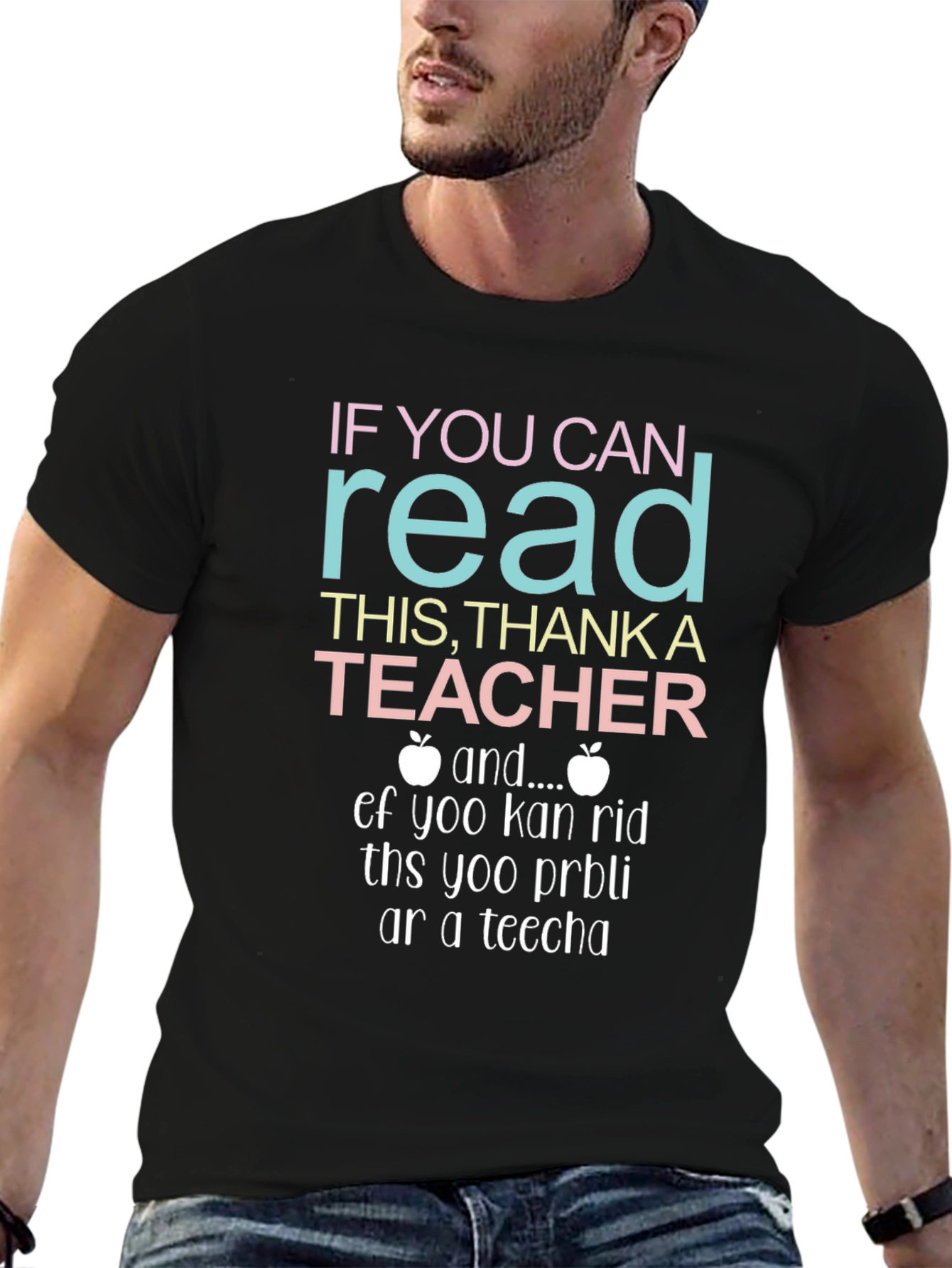 If You Can Read This Thank A Teacher T-Shirt