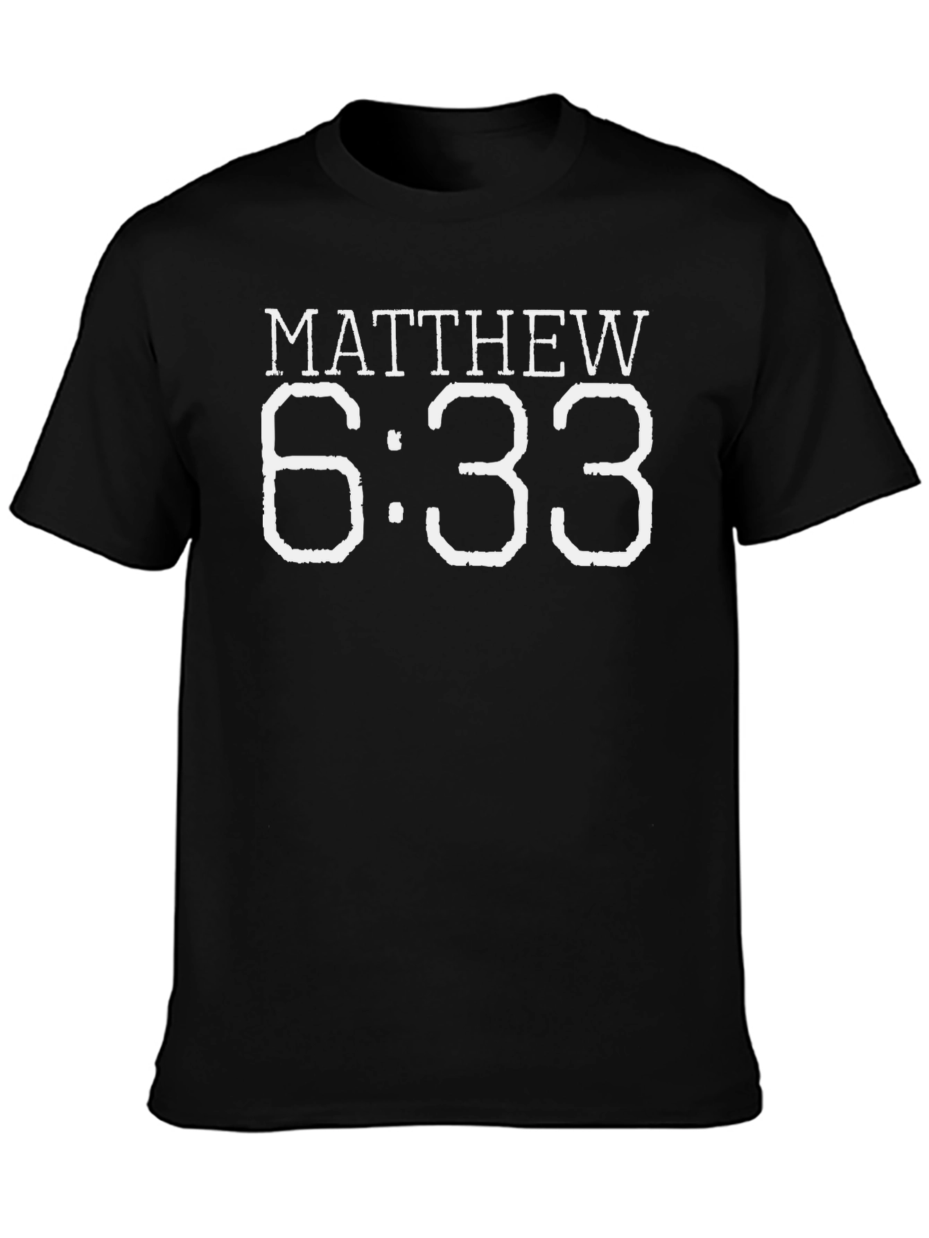 Matthew 6:33 T-Shirt - Seek First His Kingdom