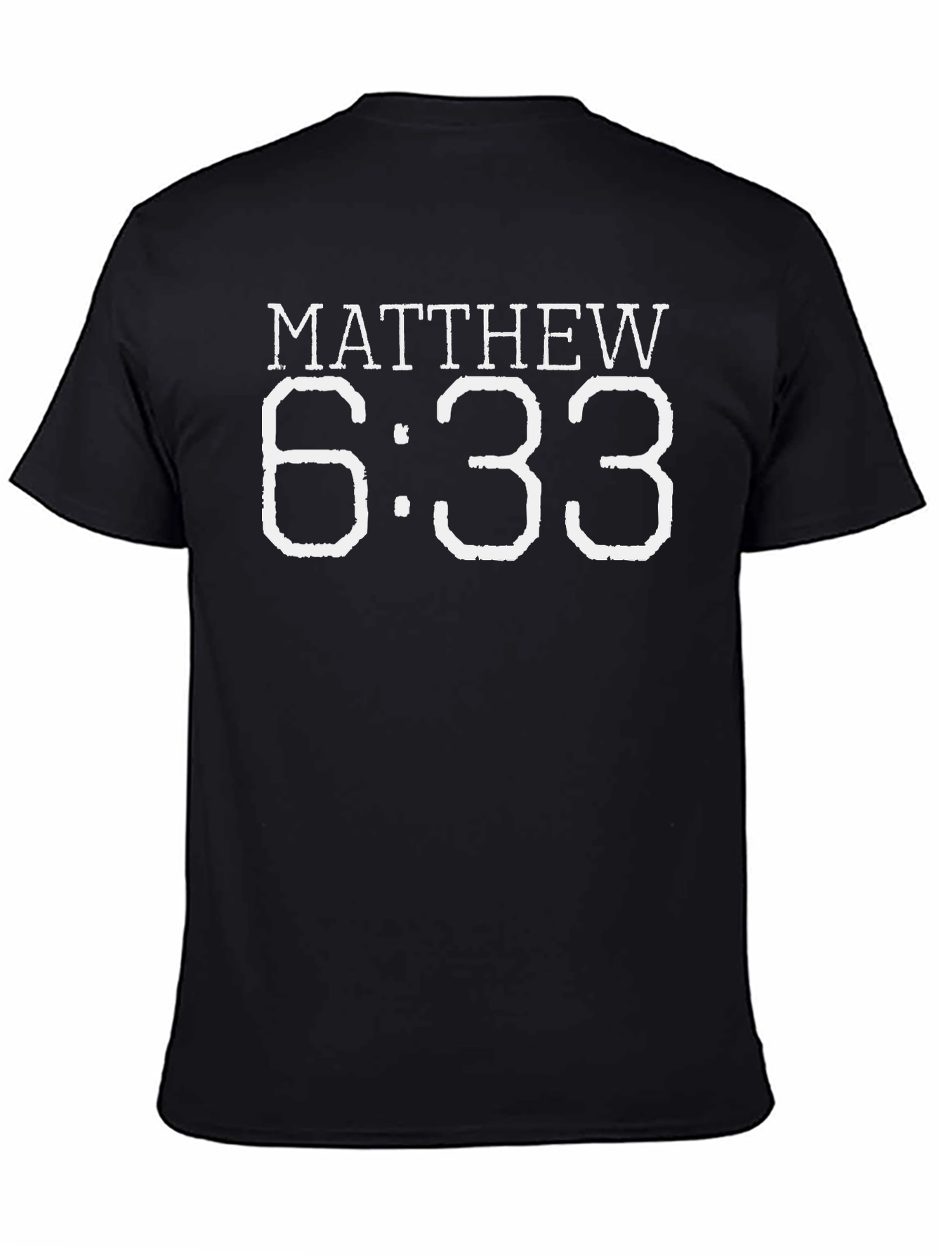 Matthew 6:33 T-Shirt - Seek First His Kingdom